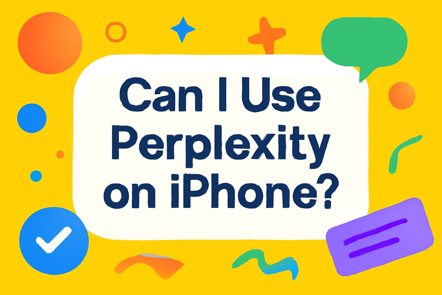 Can I Use Perplexity on iPhone
