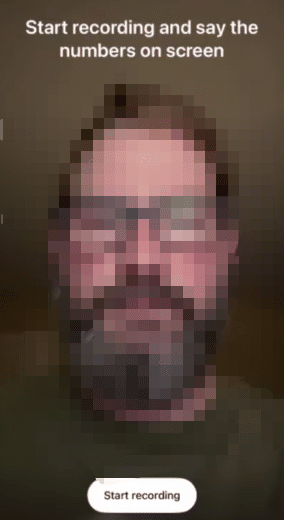 Follow on-screen prompts to turn your head, show different angles, and speak the verification phrase exactly as shown.