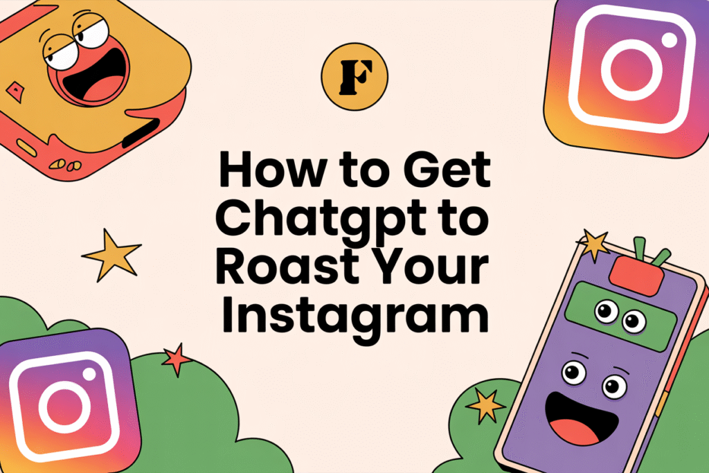 How to Get ChatGPT to Roast Your Instagram